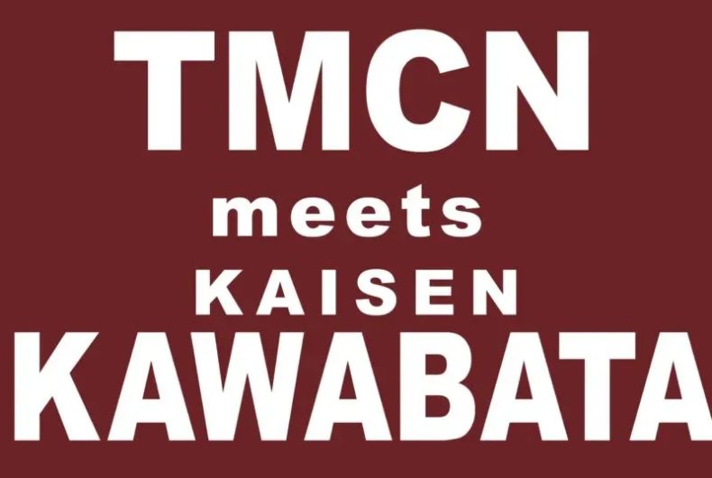 TMCN meets KAWABATA
