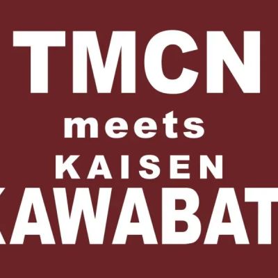 TMCN meets KAWABATA