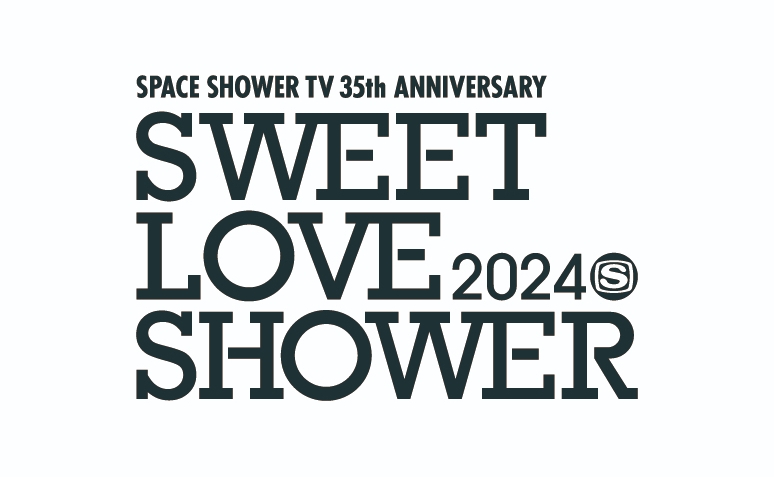 SPACE SHOWER TV 35th ANNIVERSARY SWEET LOVE SHOWER 2024