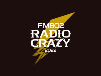 FM802 ROCK FESTIVAL RADIO CRAZY 2022